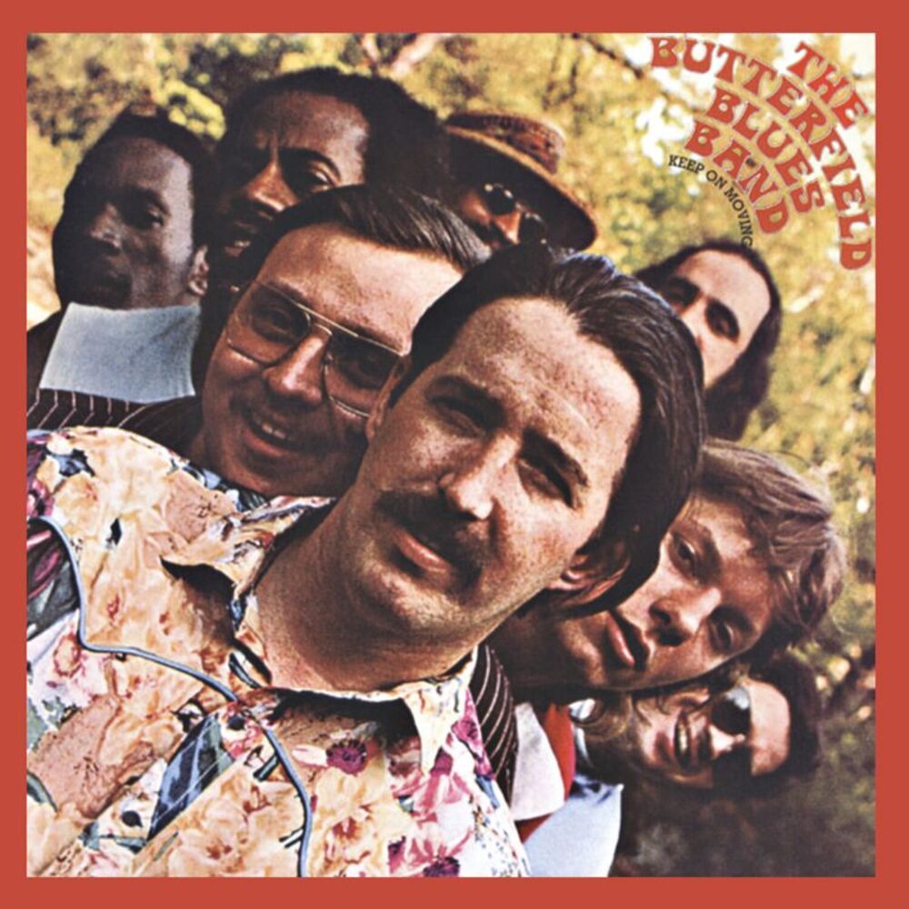Paul Butterfield Blues Band - Keep On Moving  CD